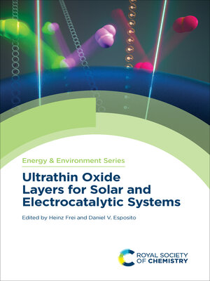 cover image of Ultrathin Oxide Layers for Solar and Electrocatalytic Systems
